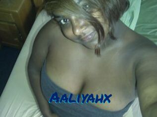 Aaliyahx