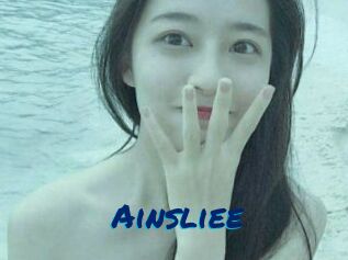 Ainsliee