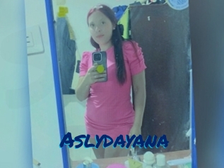 Aslydayana