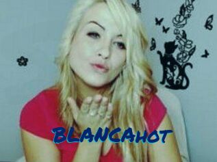 BLANCAhot