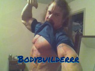 Bodybuilderrr