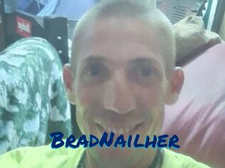 BradNailher