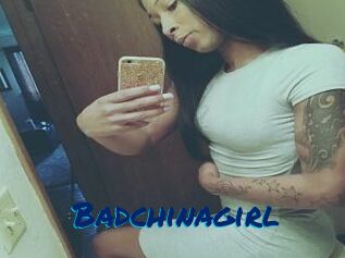 Badchinagirl