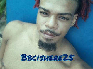 Bbcishere25