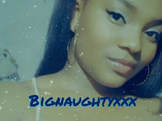 Bignaughtyxxx