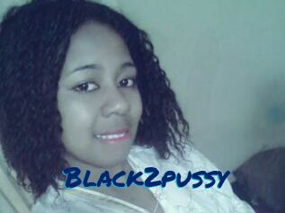 Black2pussy