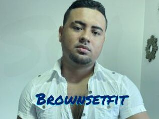 Brownsetfit