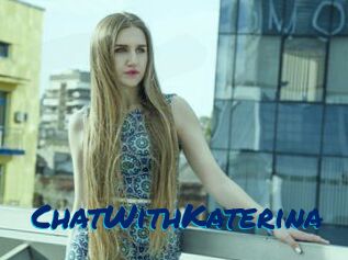 ChatWithKaterina