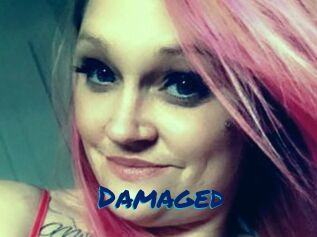 Damaged