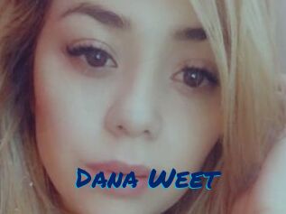 Dana_Weet