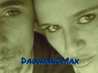 DawnandMax