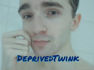 DeprivedTwink