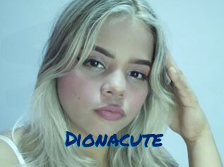 Dionacute