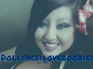 Dollfaceiloveboobies