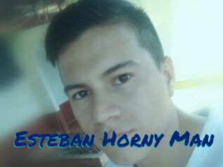 Esteban_Horny_Man