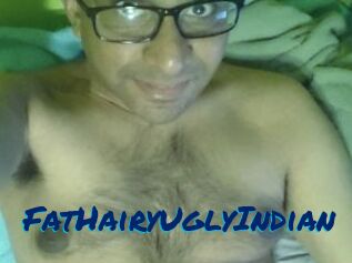 FatHairyUglyIndian