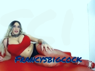 Francysbigcock