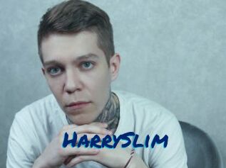 HarrySlim