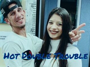 Hot_Double_Trouble