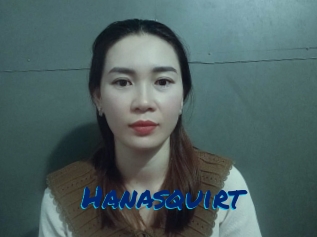 Hanasquirt