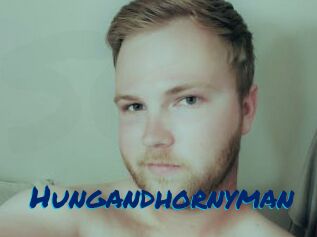 Hungandhornyman