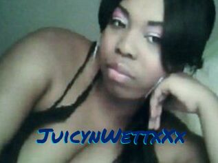 JuicynWettxXx