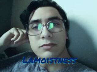 Lamoistness