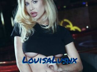 LouisaLushx