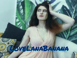 LoveLanaBanana