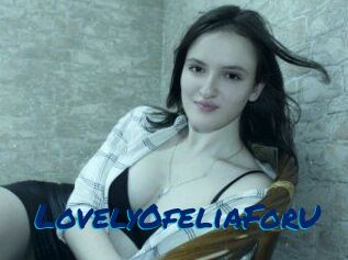 LovelyOfeliaForU