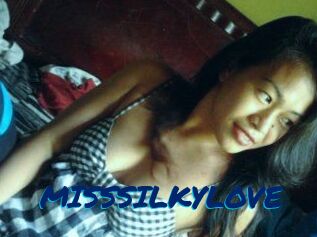 MISSSILKYLOVE