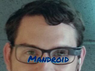 Mandroid