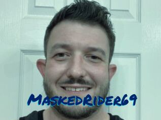 MaskedRider69