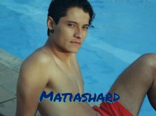 Matiashard