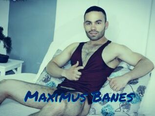 Maximus_Banes