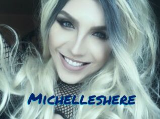 Michelleshere