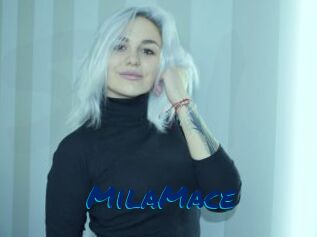 MilaMace