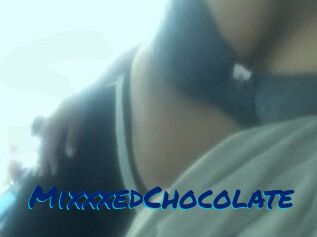 MixxxedChocolate