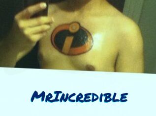 MrIncredible