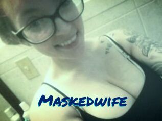 Maskedwife