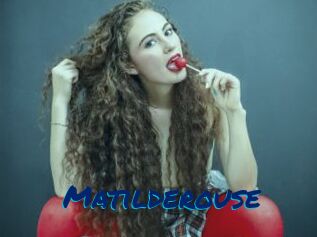 Matilderouse