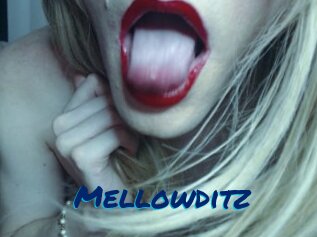 Mellowditz