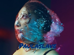 Paulaslave