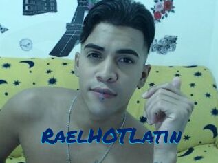 RaelHOTLatin