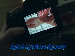 RedHotAndReady