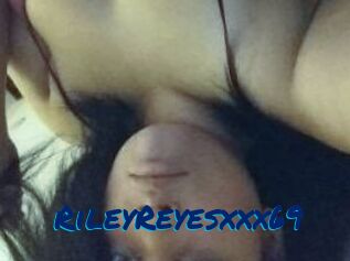 RileyReyesxxx69