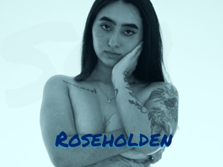 Roseholden