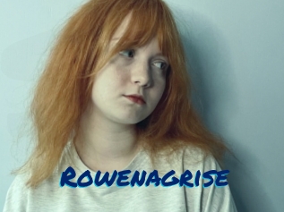 Rowenagrise