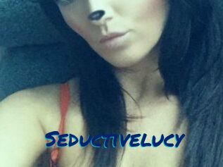 Seductivelucy