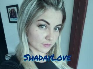 ShadayLove